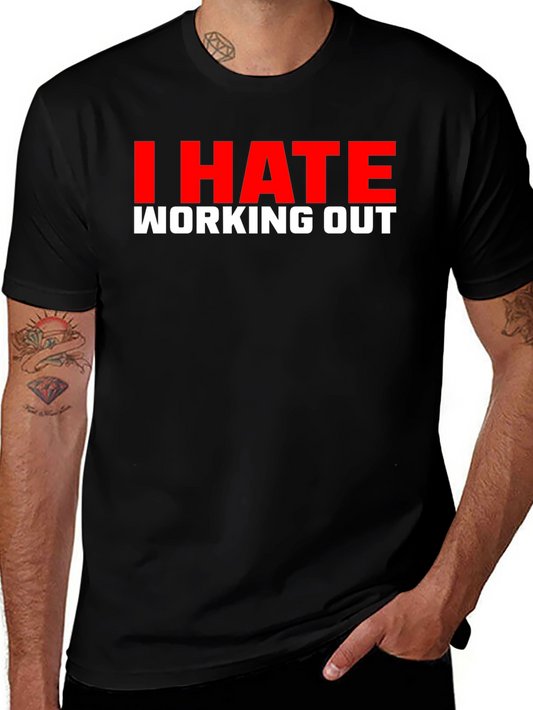 I Hate Working Out Black T-Shirt