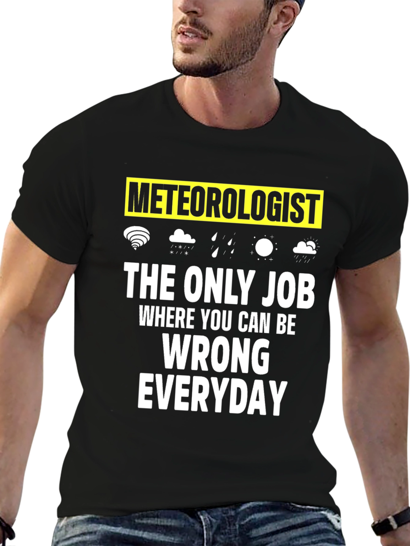 Camiseta Meteorólogo: El Único Trabajo para Equivocarse Diario