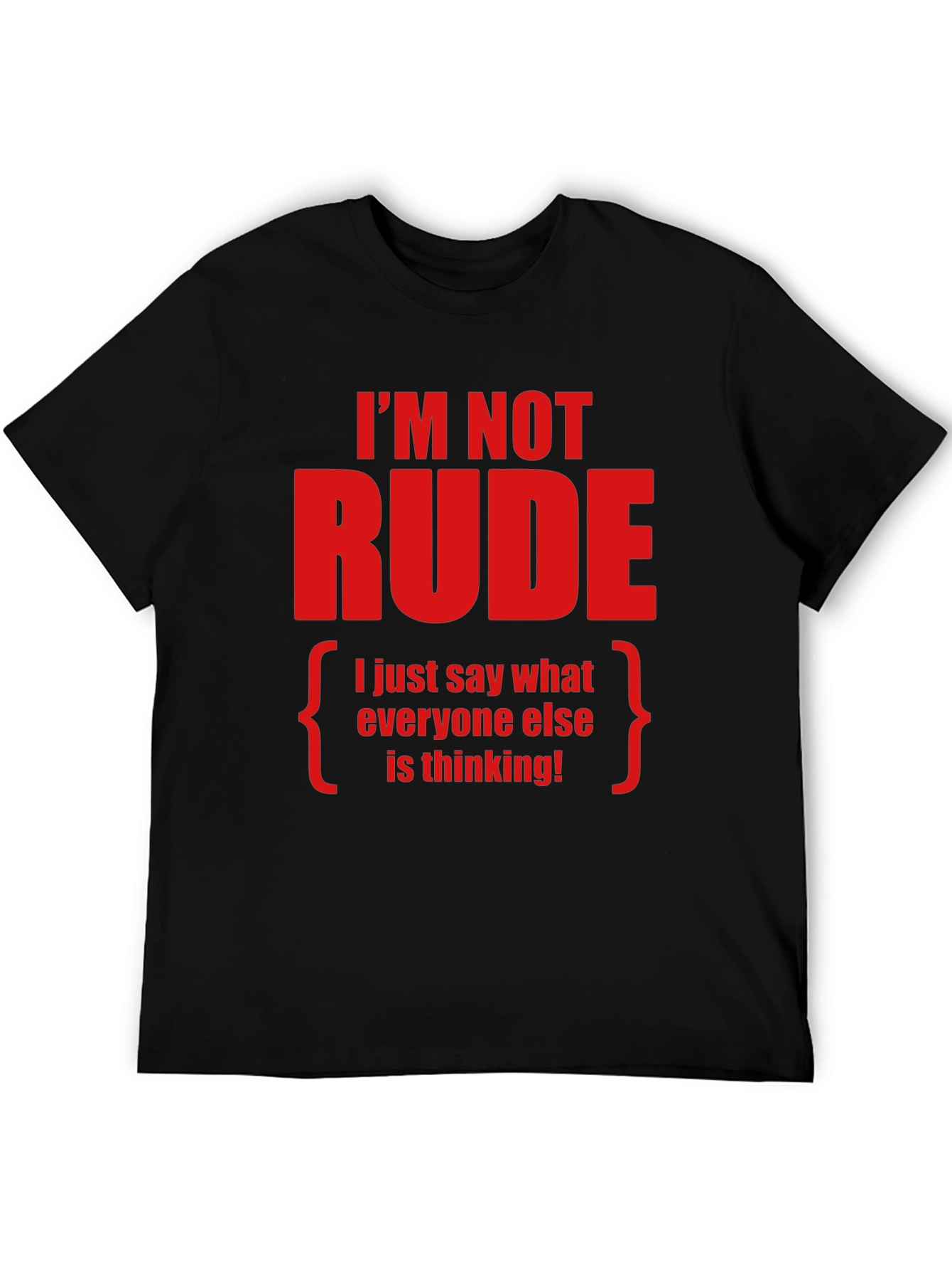 Camiseta con Frase Divertida Im Not Rude