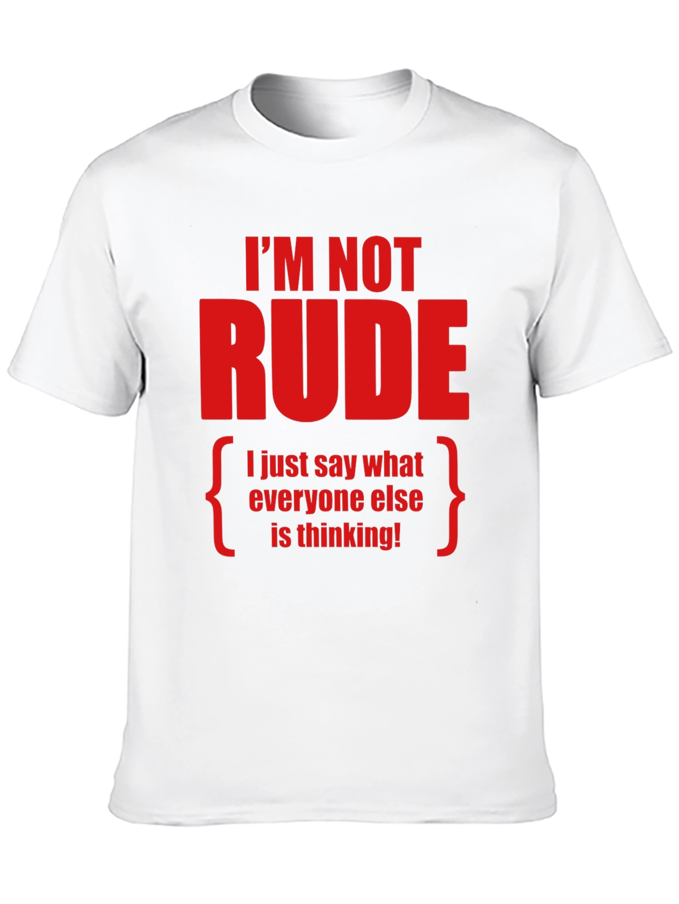 Camiseta con Frase Divertida Im Not Rude