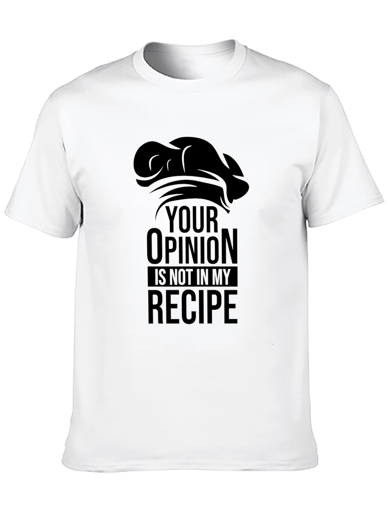 Camiseta Negra: Tu Opinión No Está en Mi Receta