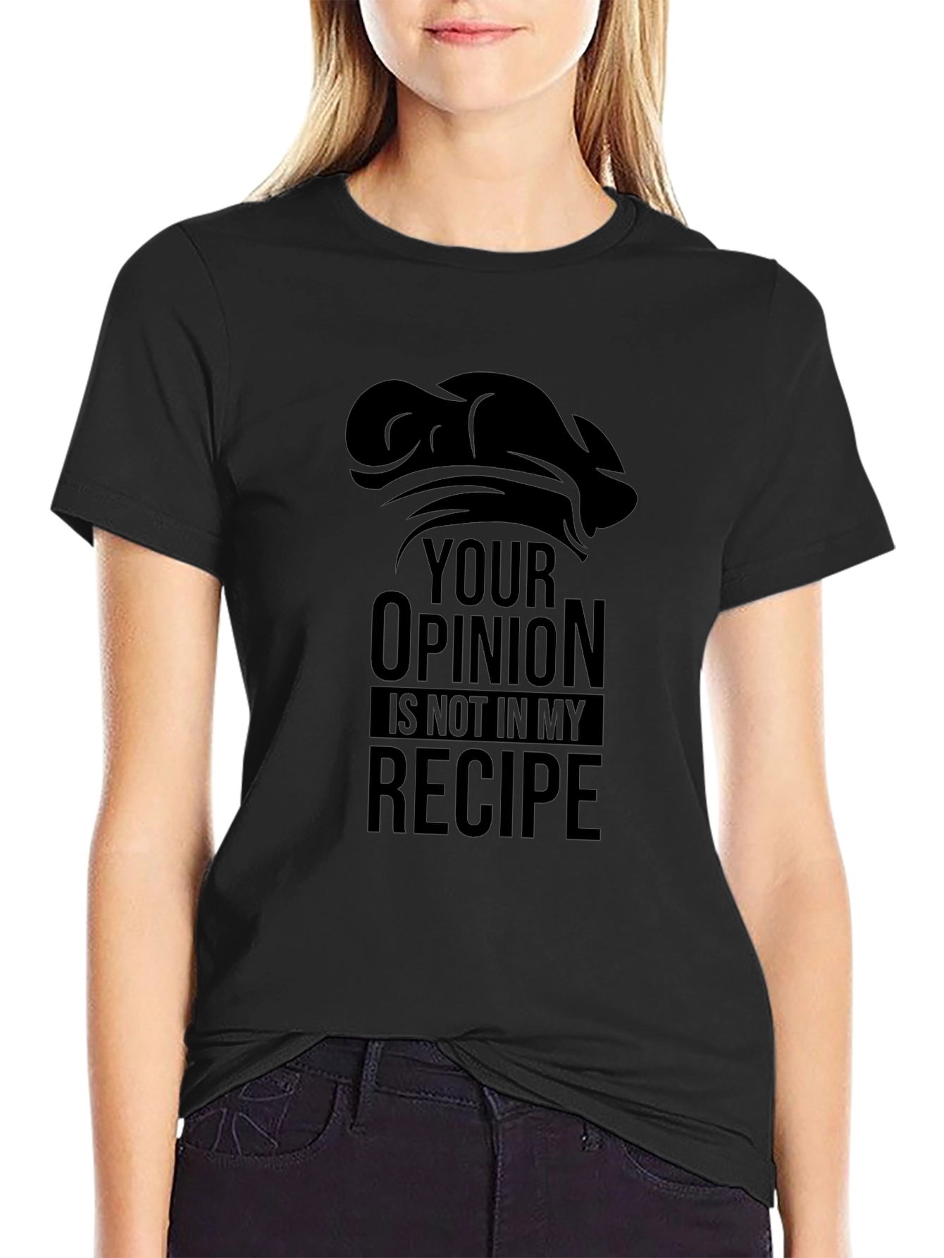 Camiseta Negra: Tu Opinión No Está en Mi Receta
