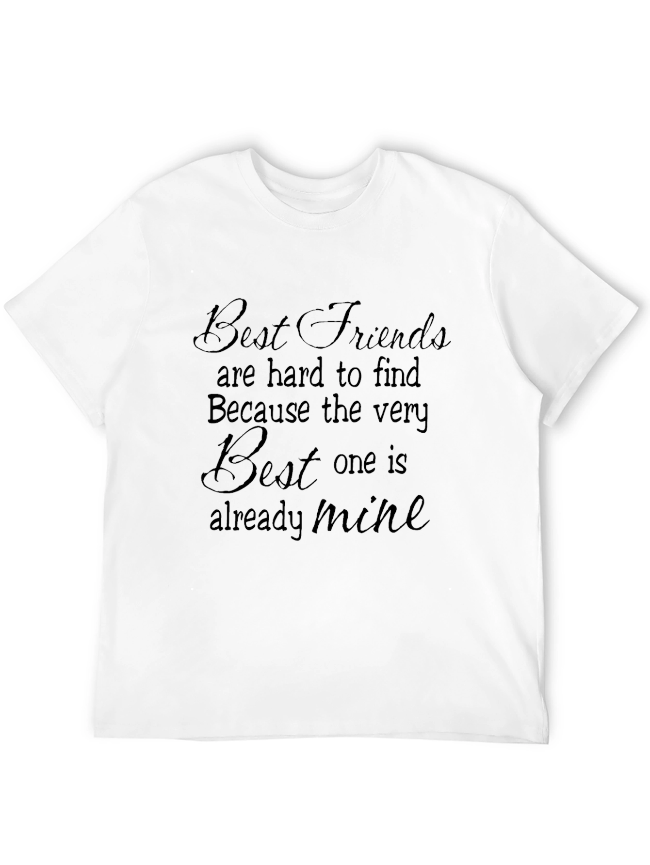 Camiseta Negra: Best Friends are Hard to Find