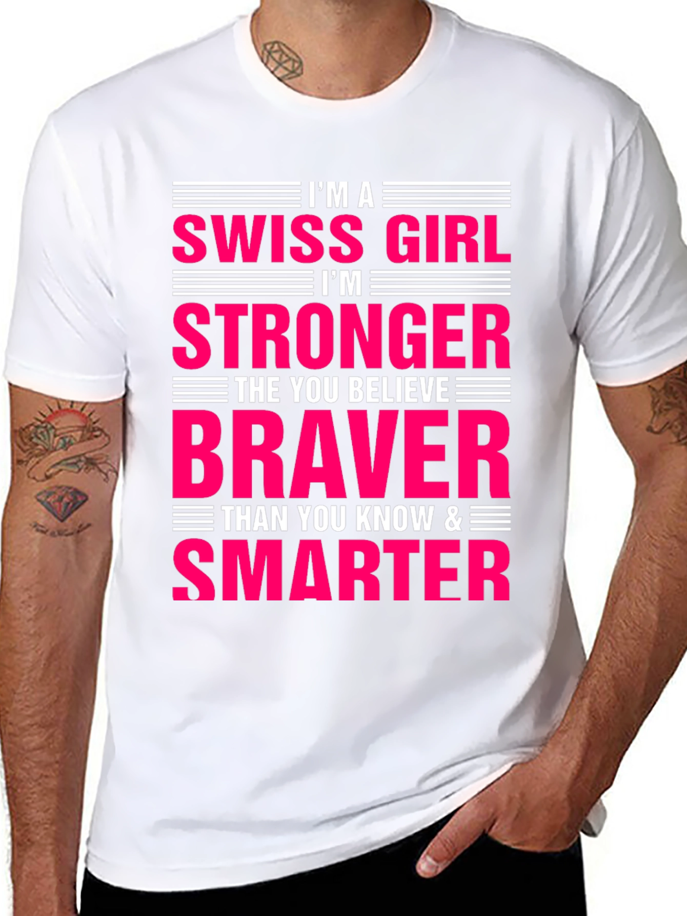 Camiseta Chica Suiza: Fuerte Valiente Inteligente