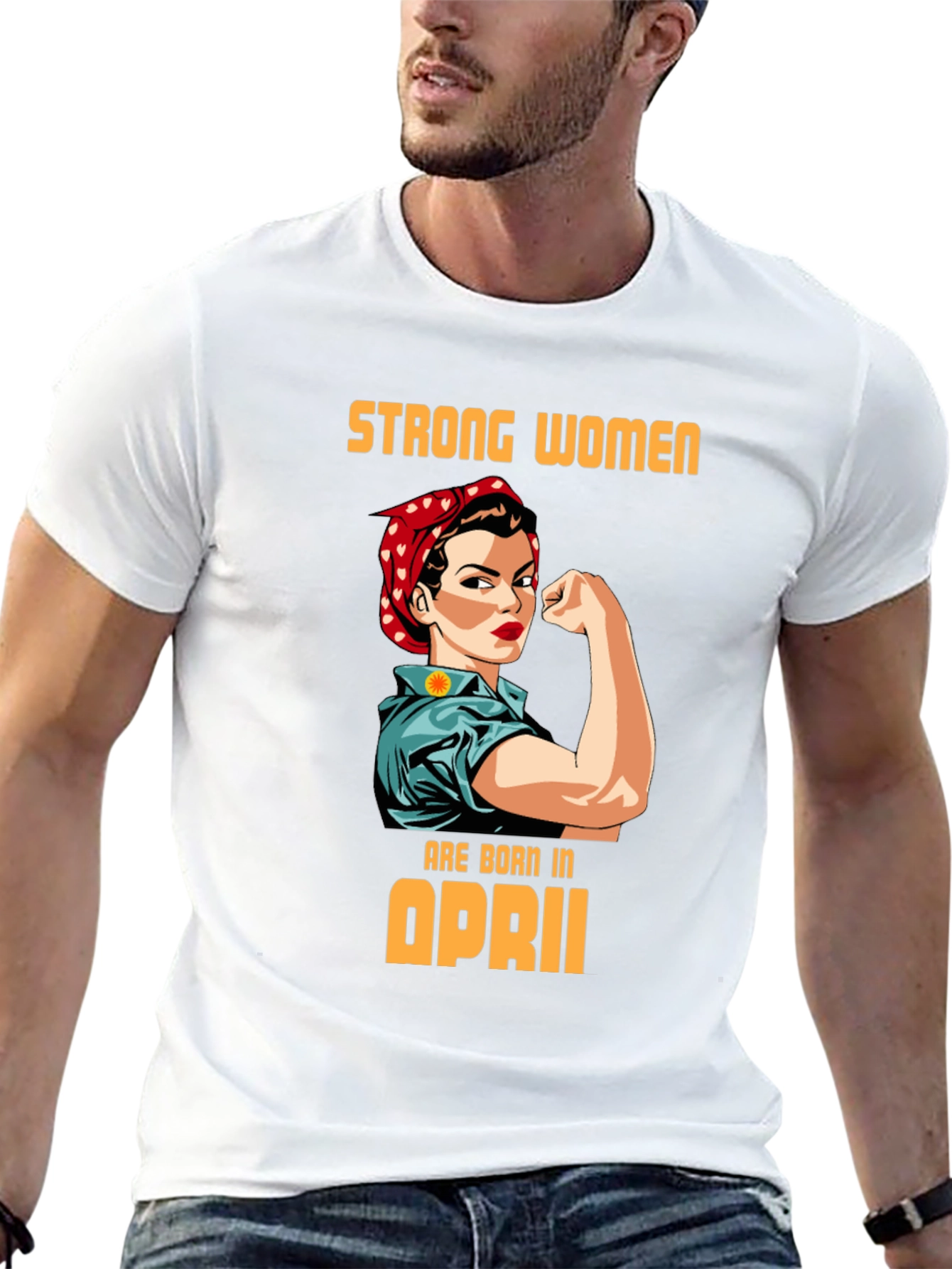 Camiseta Mujer Fuerte Nacida en Abril