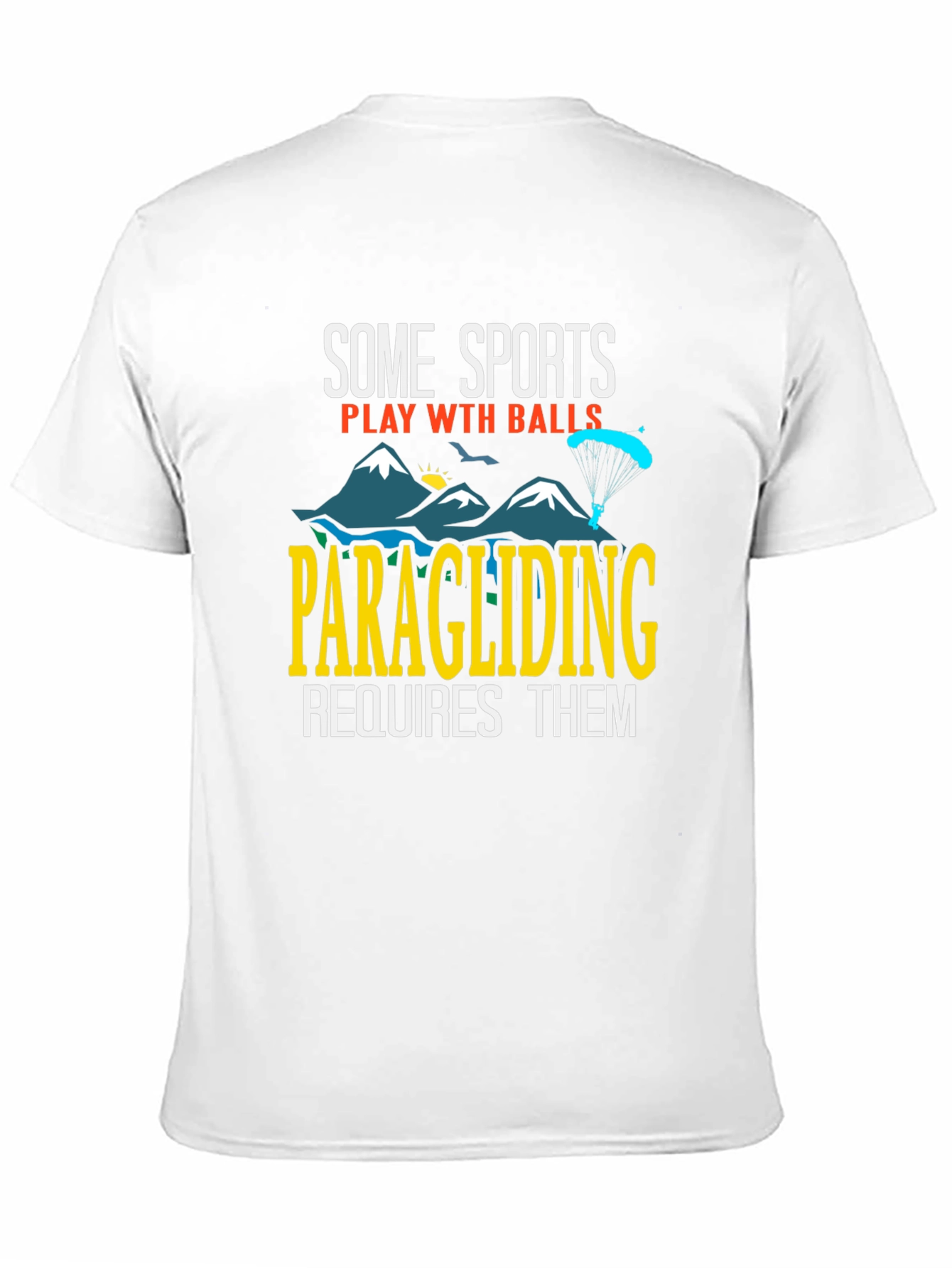 Camiseta Humorística Parapente Requiere Bolas