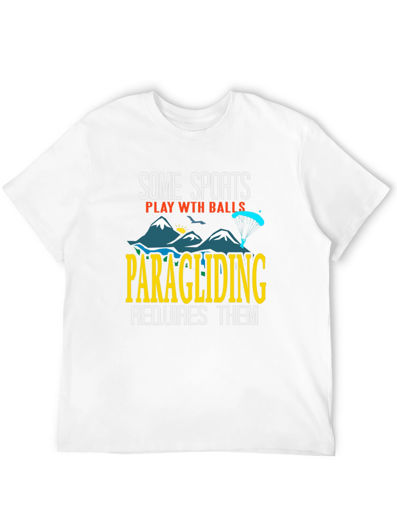 Camiseta Humorística Parapente Requiere Bolas