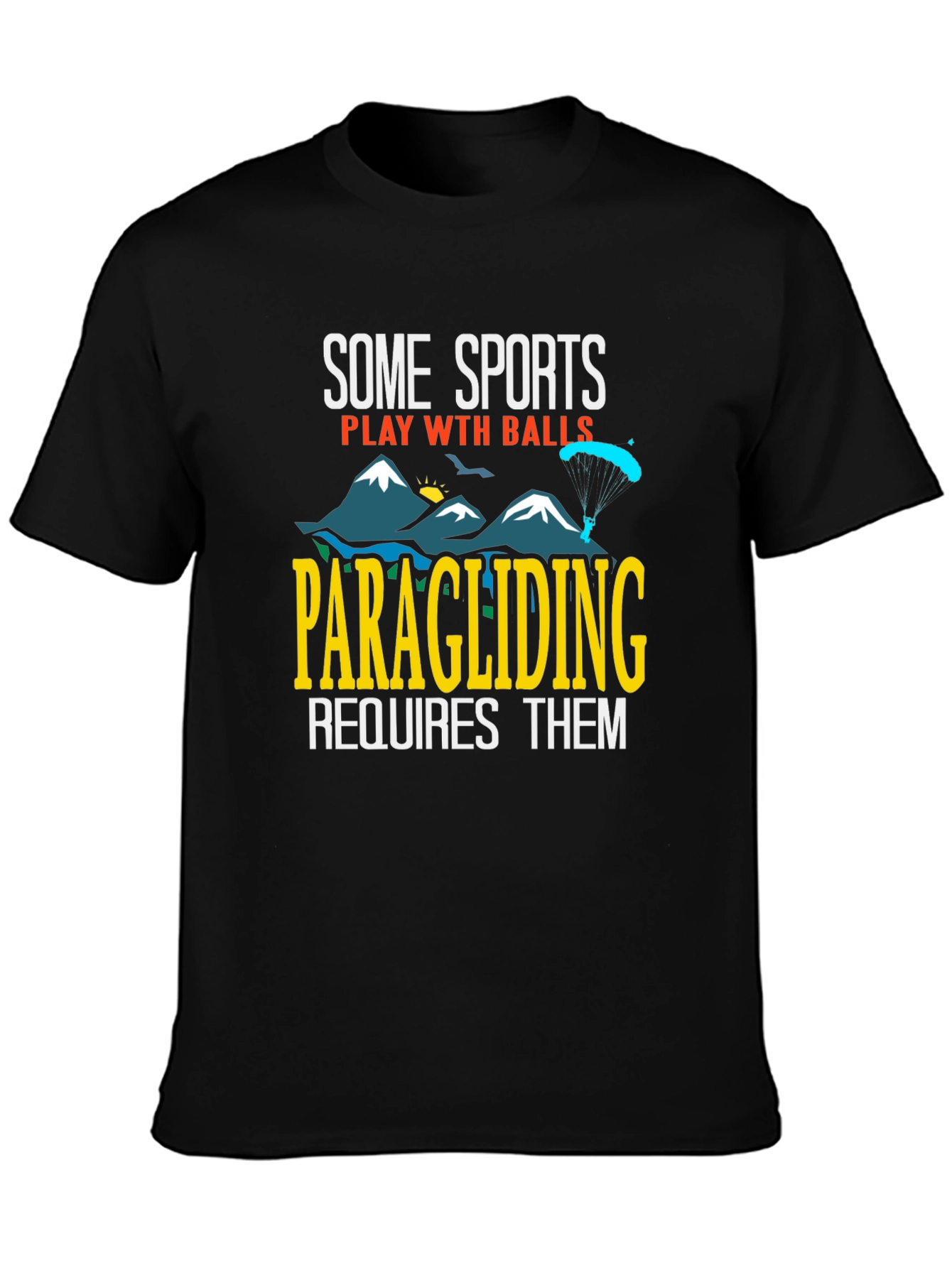 Camiseta Humorística Parapente Requiere Bolas
