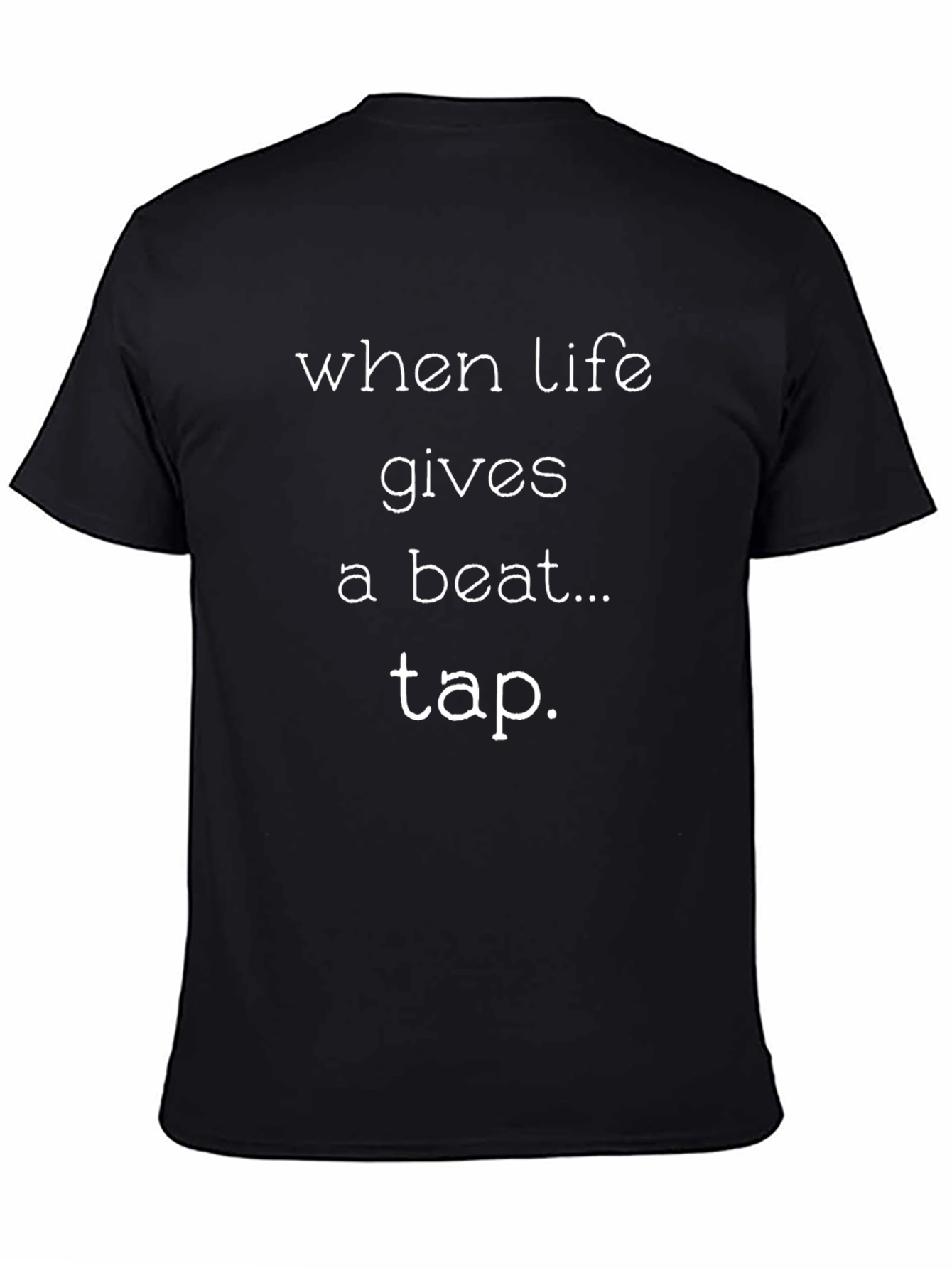 Camiseta Negra: When Life Gives a Beat