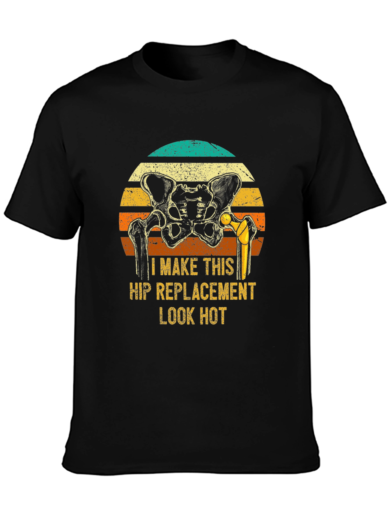 Camiseta Humor Reemplazo de Cadera - ¡Luce Bien!
