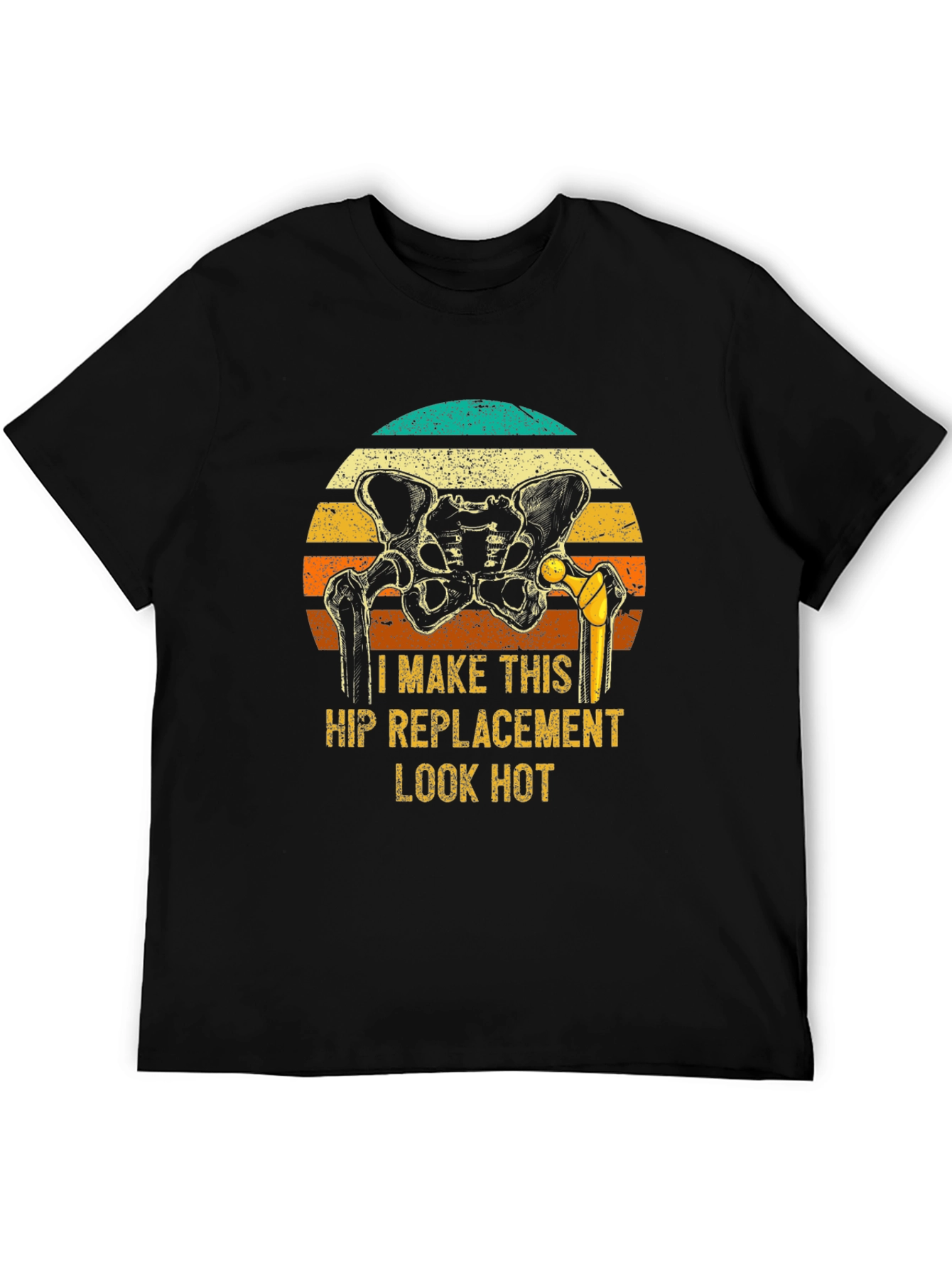 Camiseta Humor Reemplazo de Cadera - ¡Luce Bien!