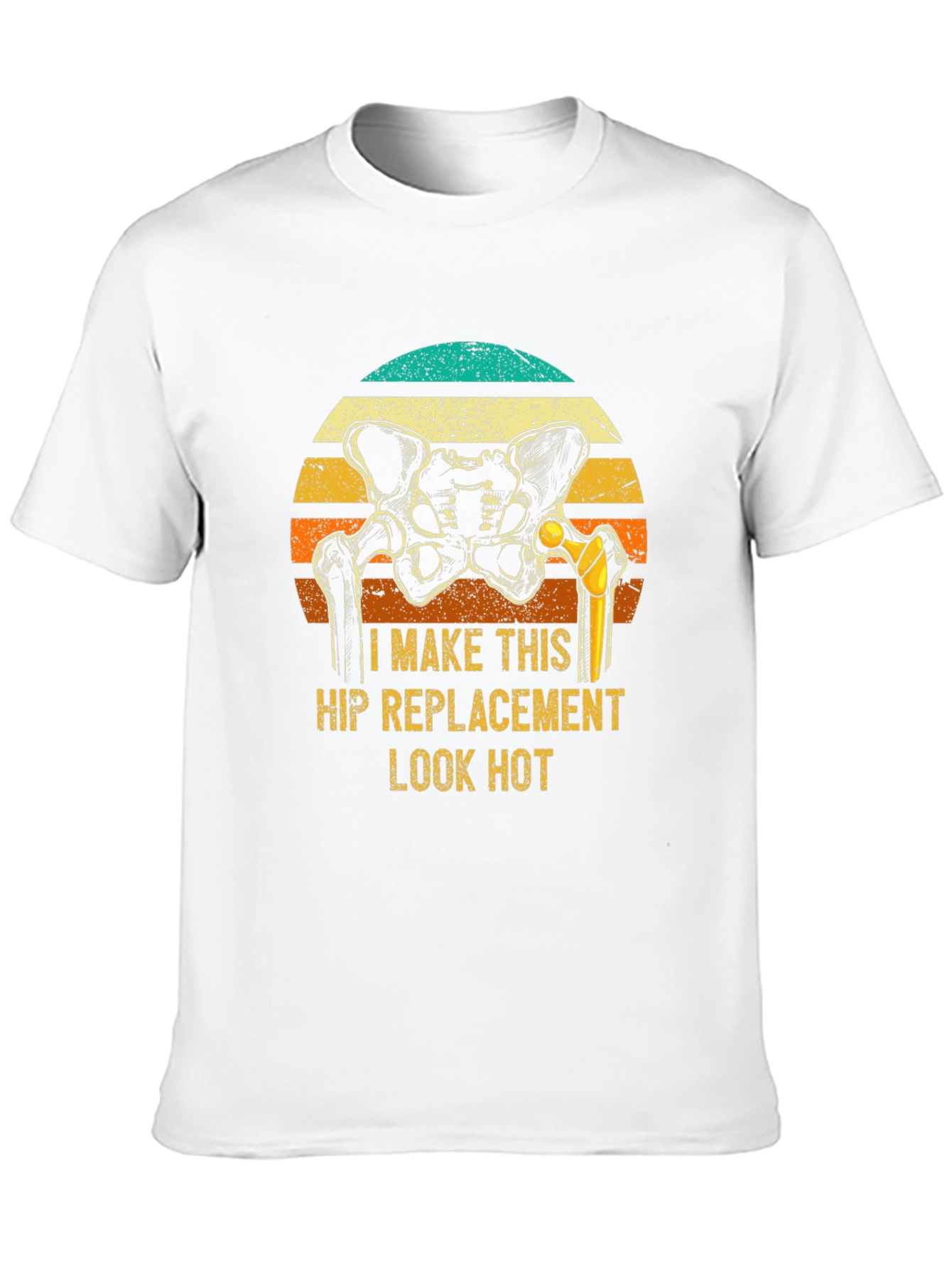 Camiseta Humor Reemplazo de Cadera - ¡Luce Bien!