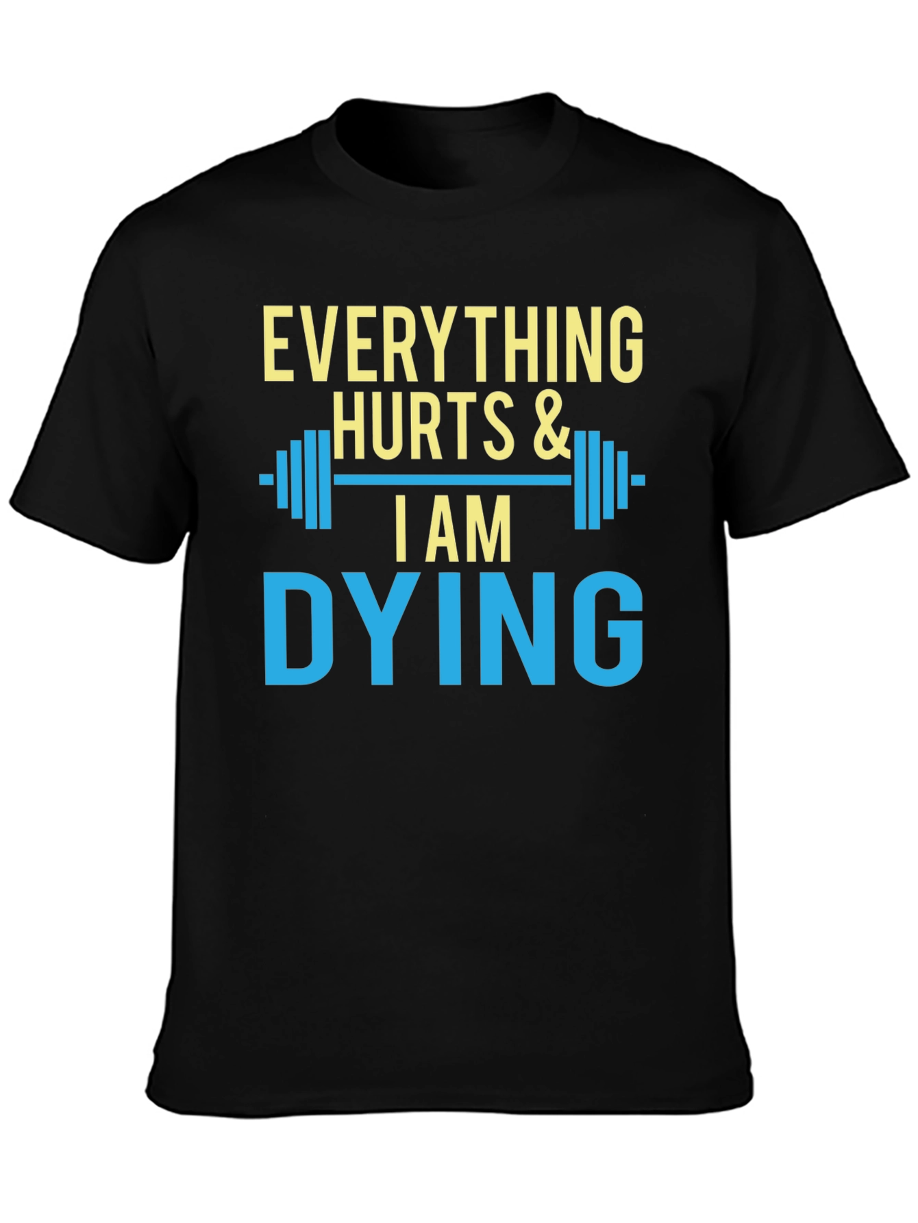 Camiseta Hombre Gym Everything Hurts