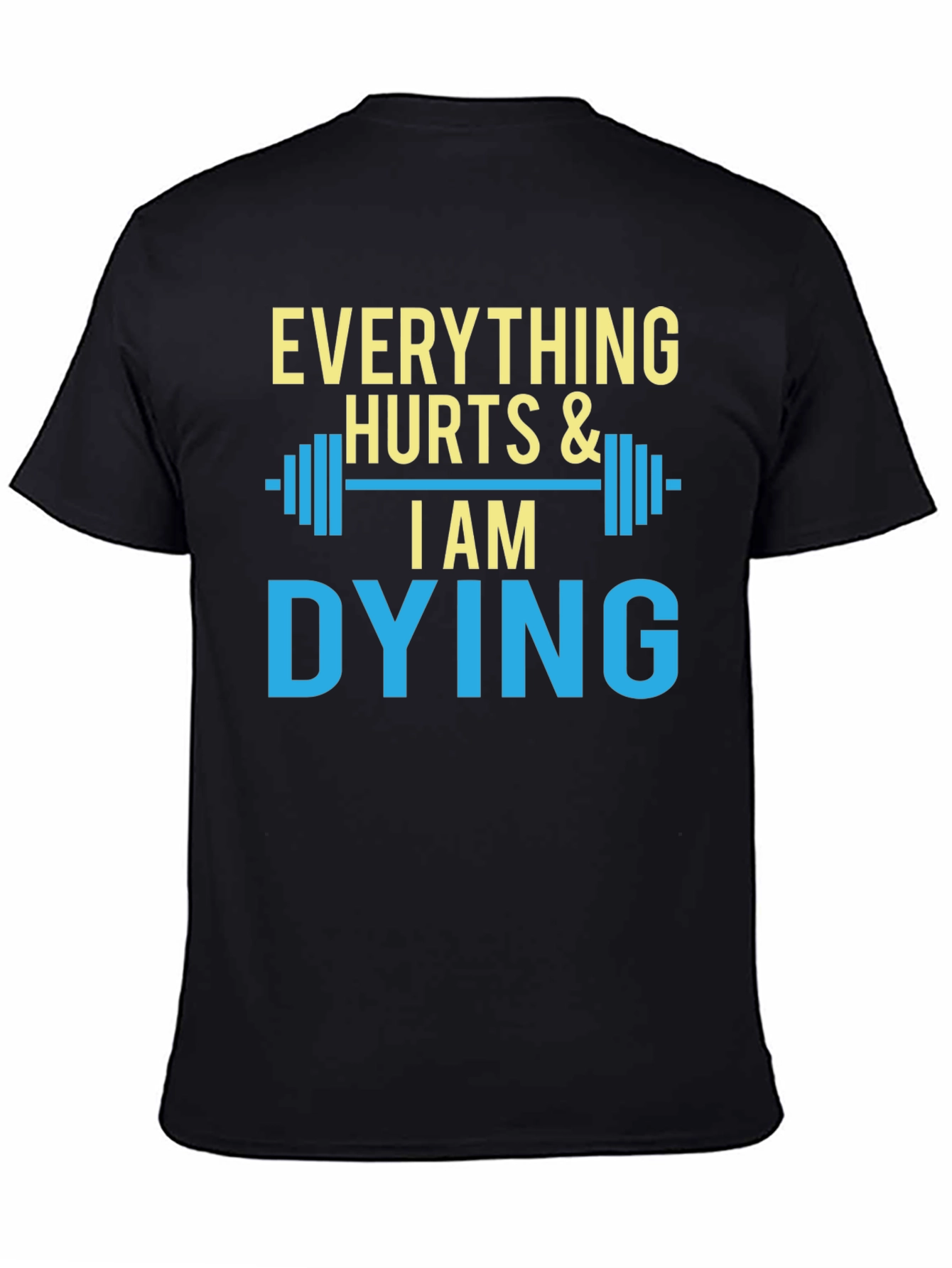 Camiseta Hombre Gym Everything Hurts