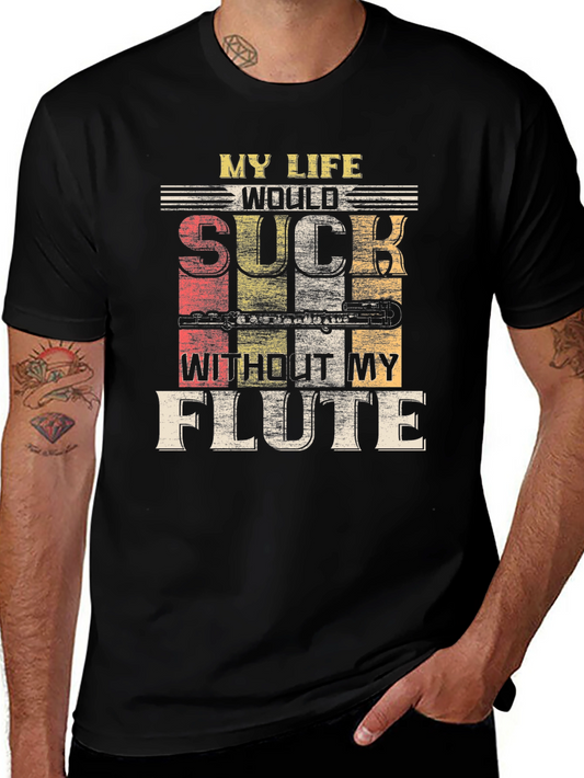 Camiseta Negra My Life Would Suck Without My Flute