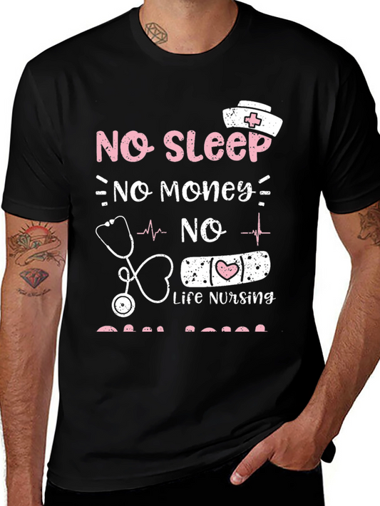 Camiseta No Sleep No Money No Life Nursing