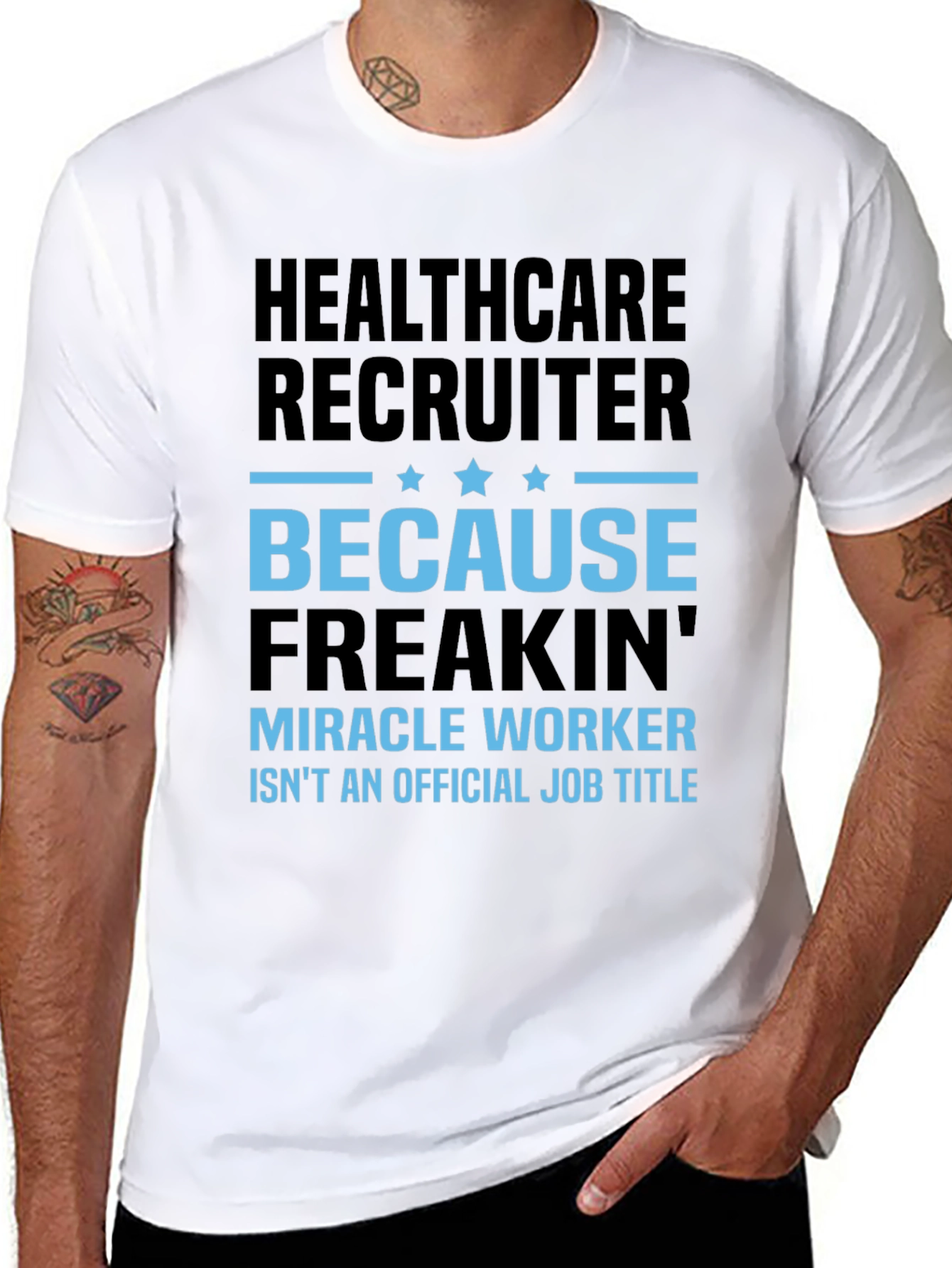 Camiseta Healthcare Recruiter - Miracle Worker