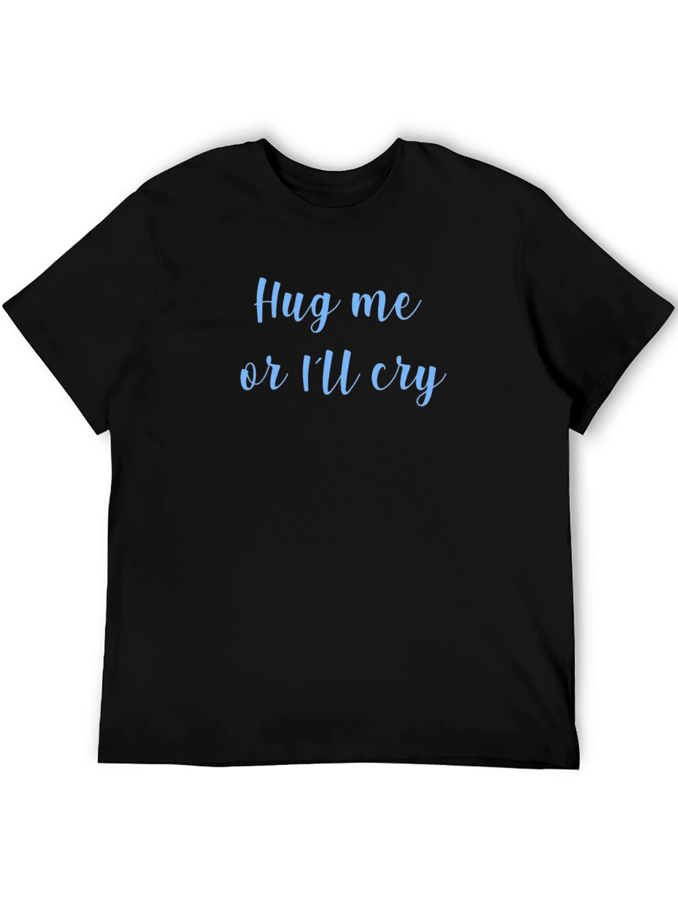 Camiseta Negra Abrázame o Lloraré