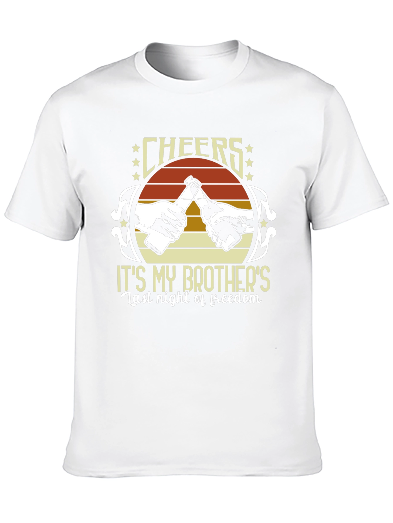 Camiseta Cheers Its My Brothers Last Night of Freedom