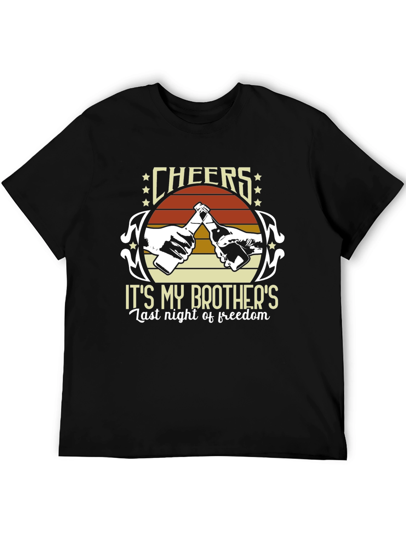 Camiseta Cheers Its My Brothers Last Night of Freedom