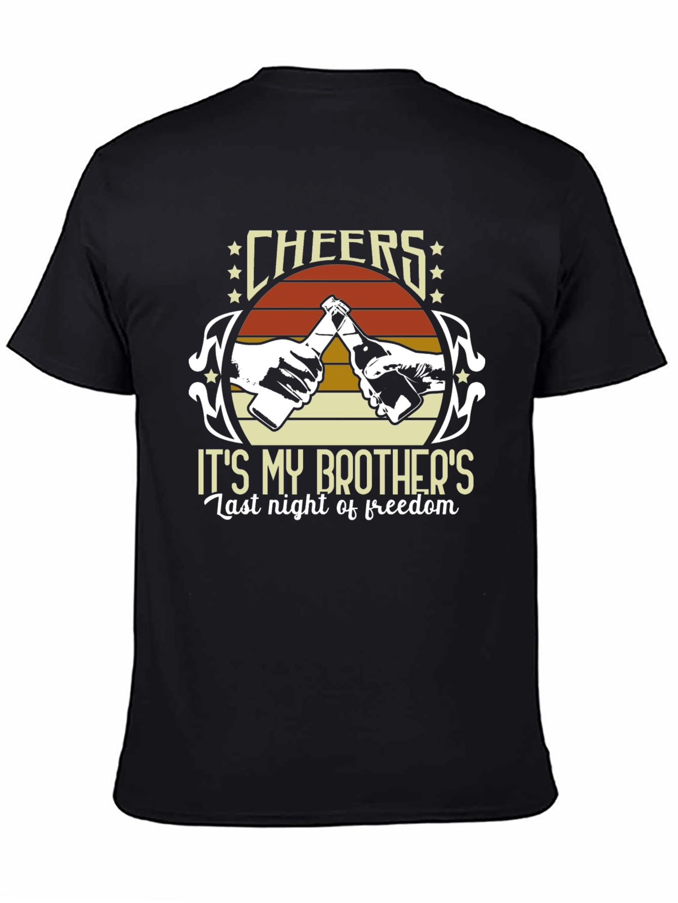 Camiseta Cheers Its My Brothers Last Night of Freedom