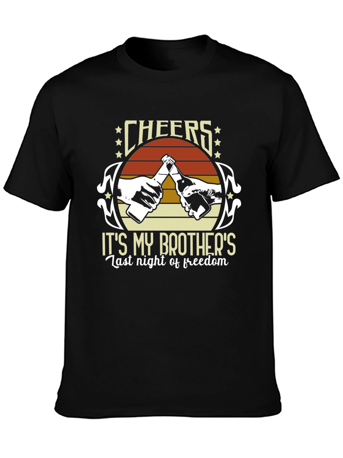 Camiseta Cheers Its My Brothers Last Night of Freedom