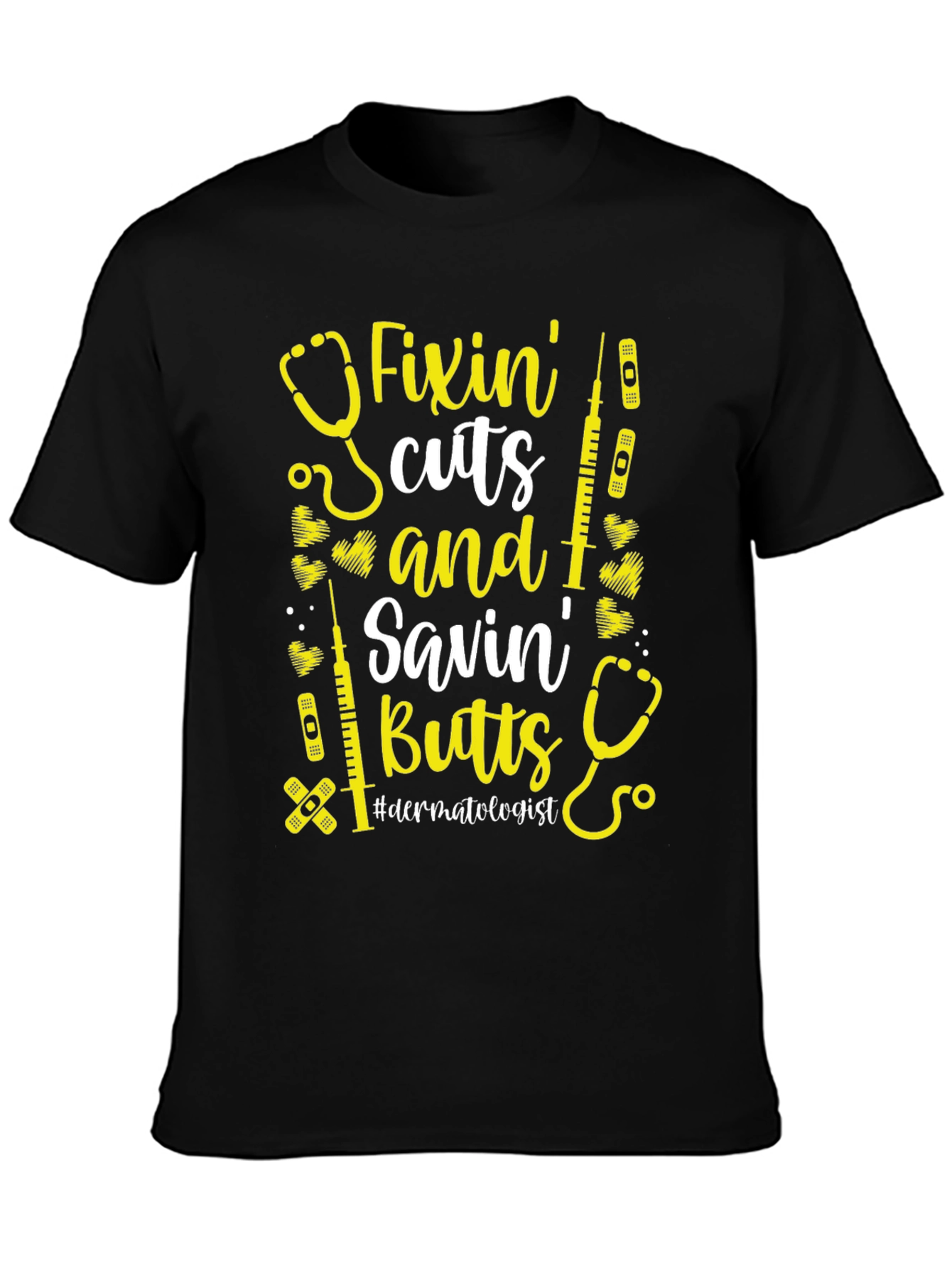Camiseta Negra: Fixin Cuts & Savin Butts Dermatólogo