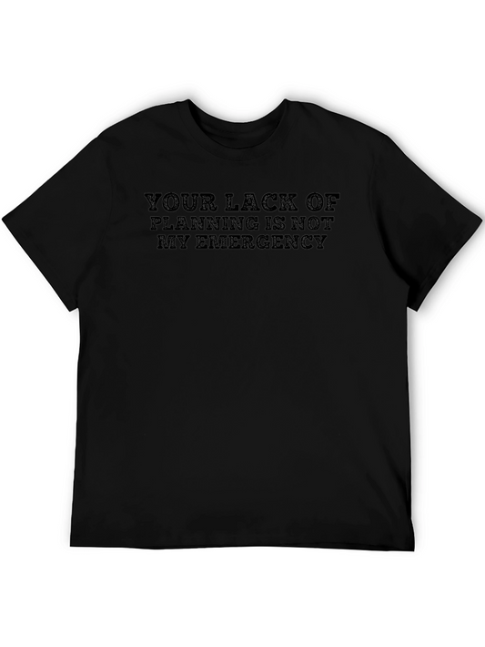 Camiseta Negra: Tu Falta de Planificación No Es Mi Emergencia