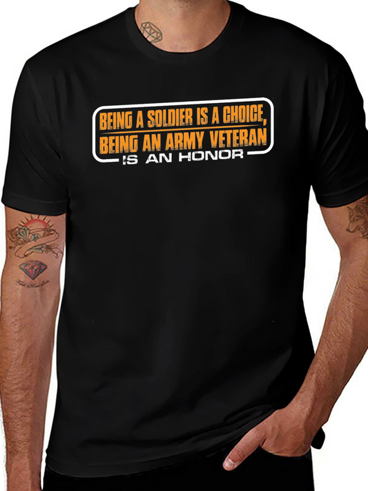 Camiseta Negra: Ser Soldado es una Opción Ser Veterano un Honor