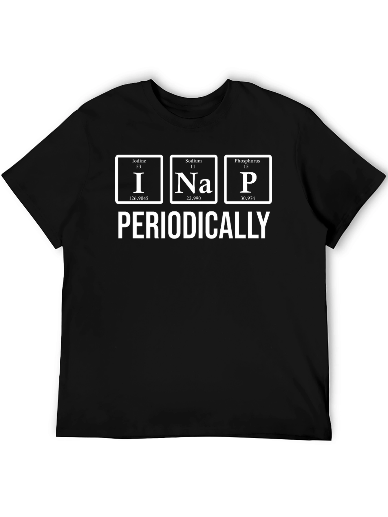 Camiseta Negra: Tabla Periódica - I Na P