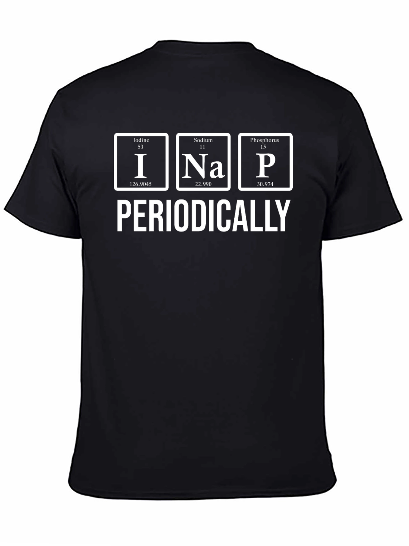 Camiseta Negra: Tabla Periódica - I Na P
