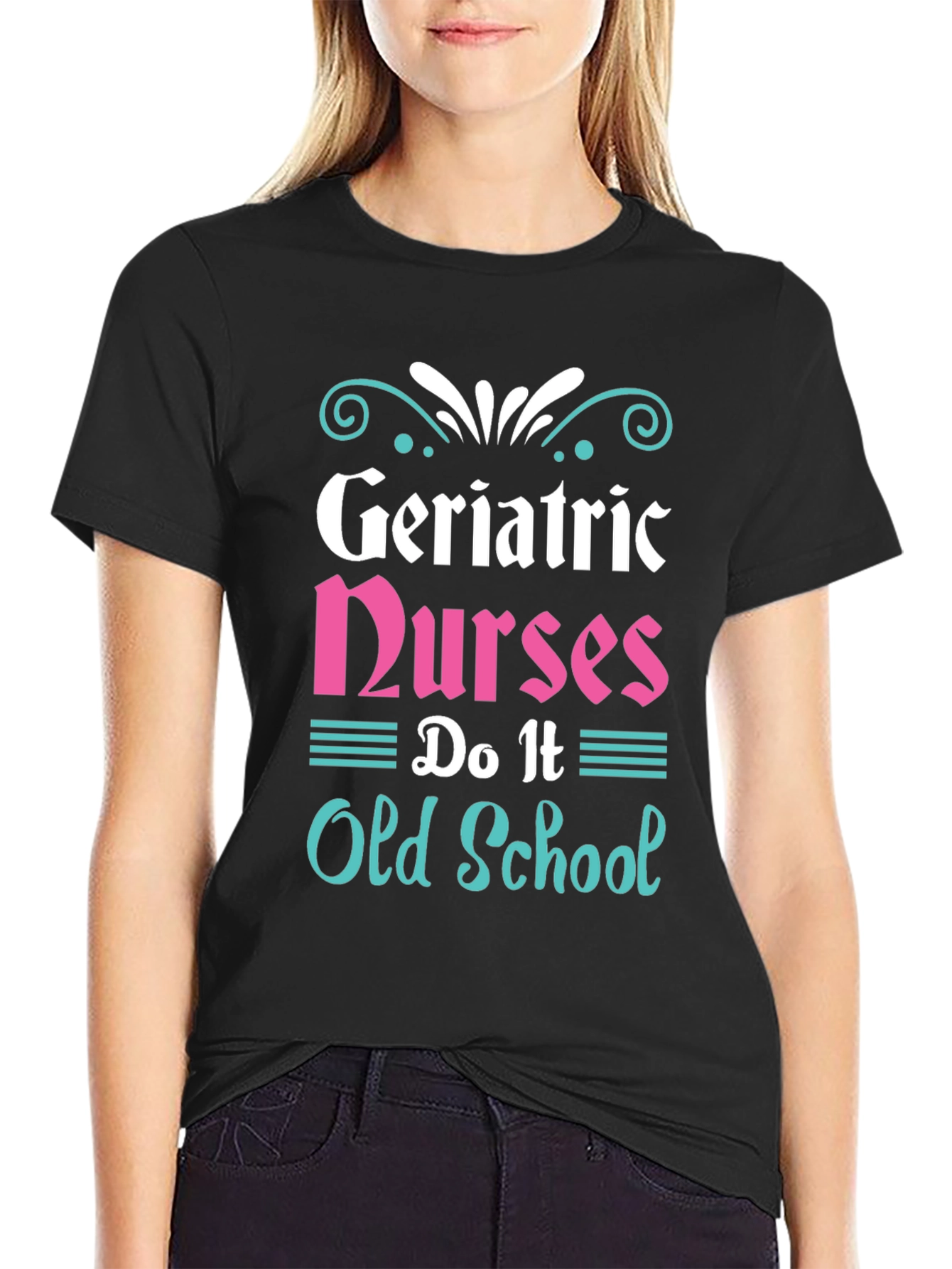 Camiseta Geriatric Nurses: Estilo Clásico