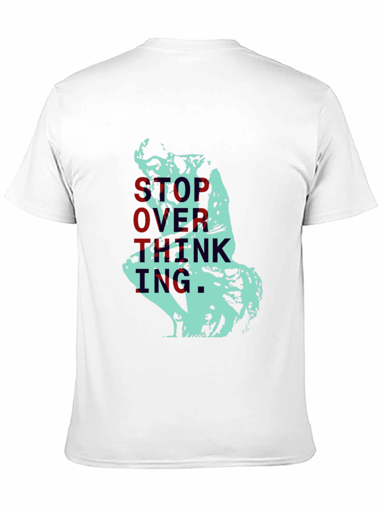 Camiseta Hombre: Pensador Abstracto - No Pienses Demasiado