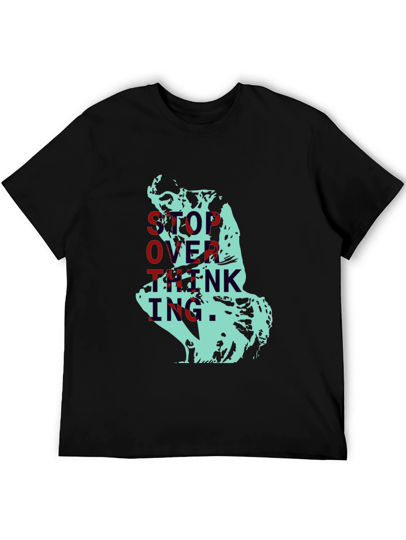 Camiseta Hombre: Pensador Abstracto - No Pienses Demasiado