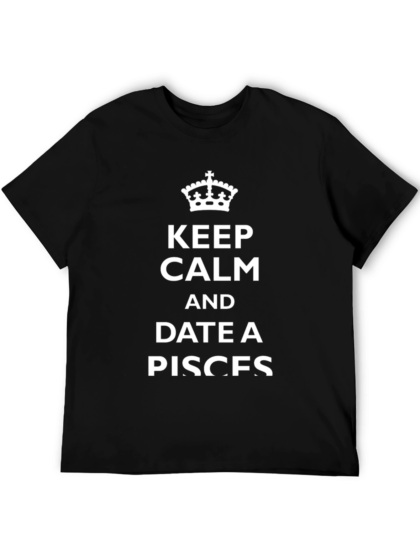 Camiseta Negra: Keep Calm and Date a Pisces