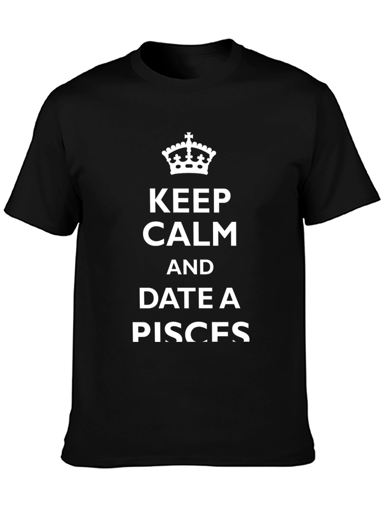 Camiseta Negra: Keep Calm and Date a Pisces
