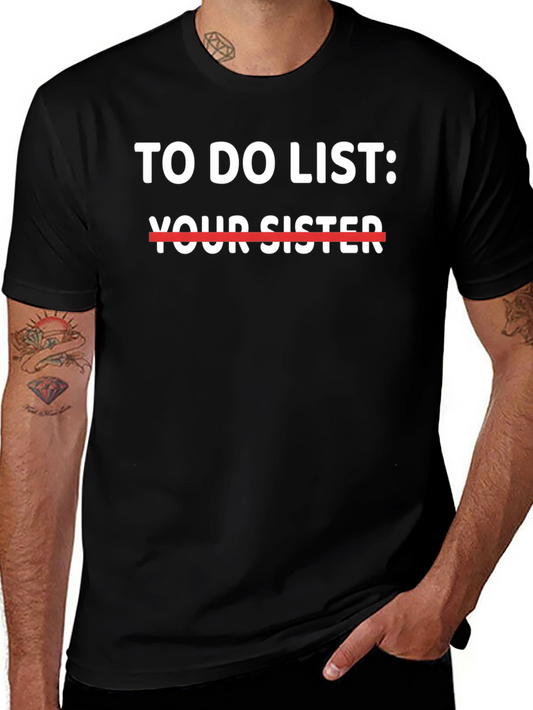 Camiseta Negra: To Do List - Your Sister