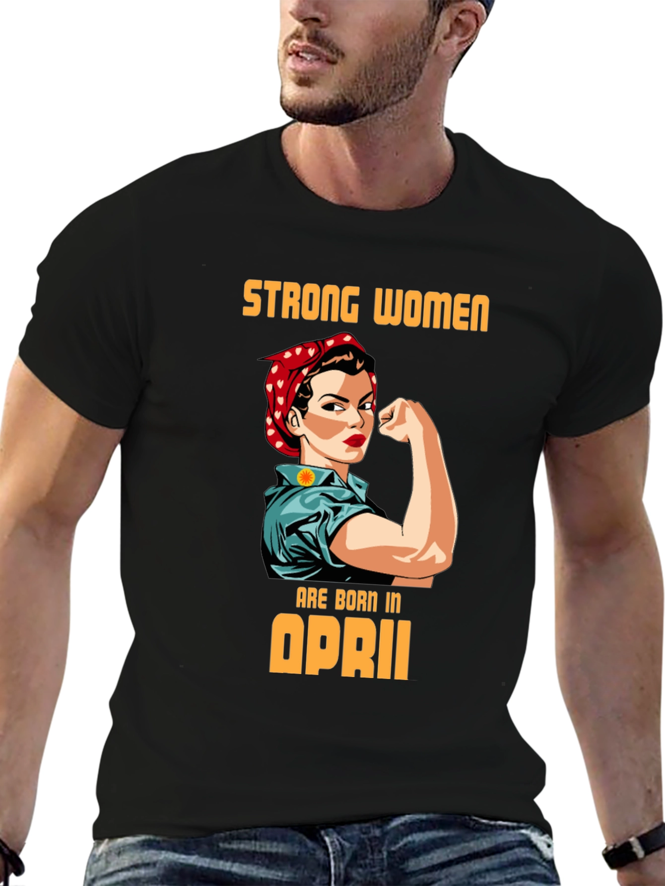 Camiseta Mujer Fuerte Nacida en Abril