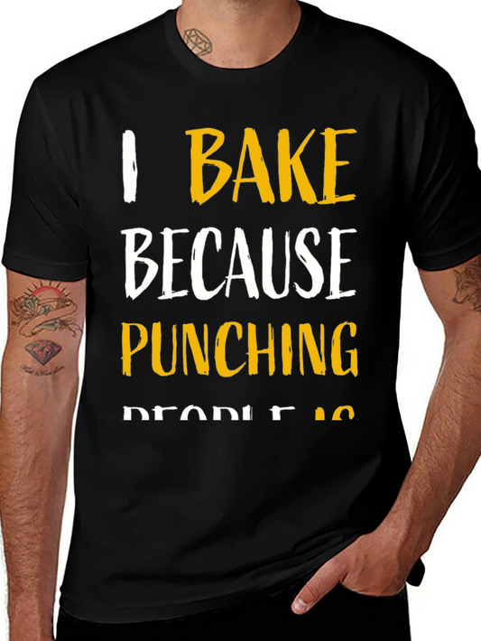 Camiseta Negra - I Bake Because Punching People Is Frowned Upon