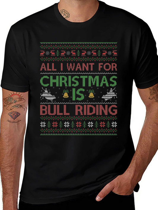 Camiseta Navideña All I Want for Christmas is Bull Riding