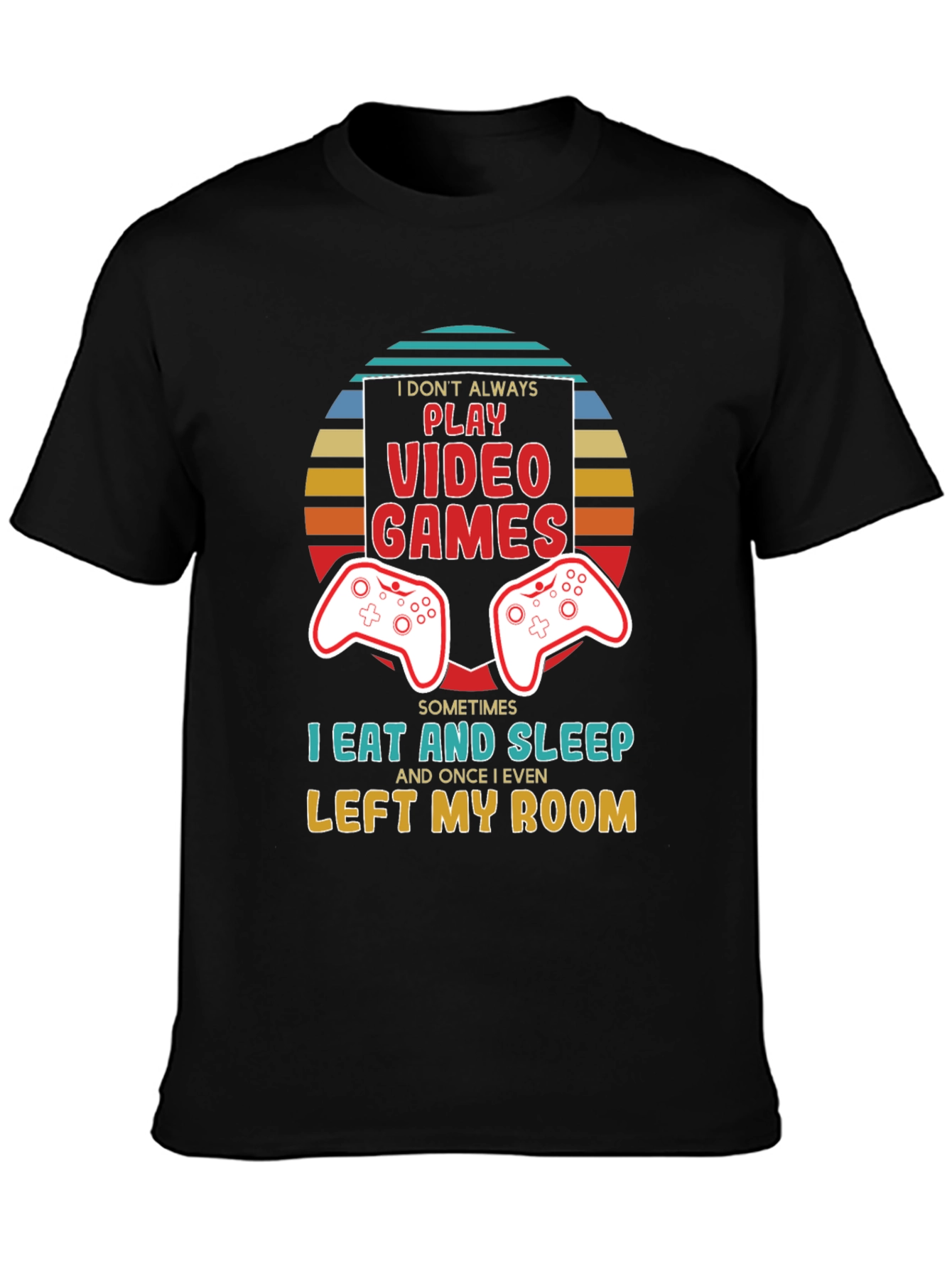 Gamer T-Shirt - Eat Sleep Leave Room
