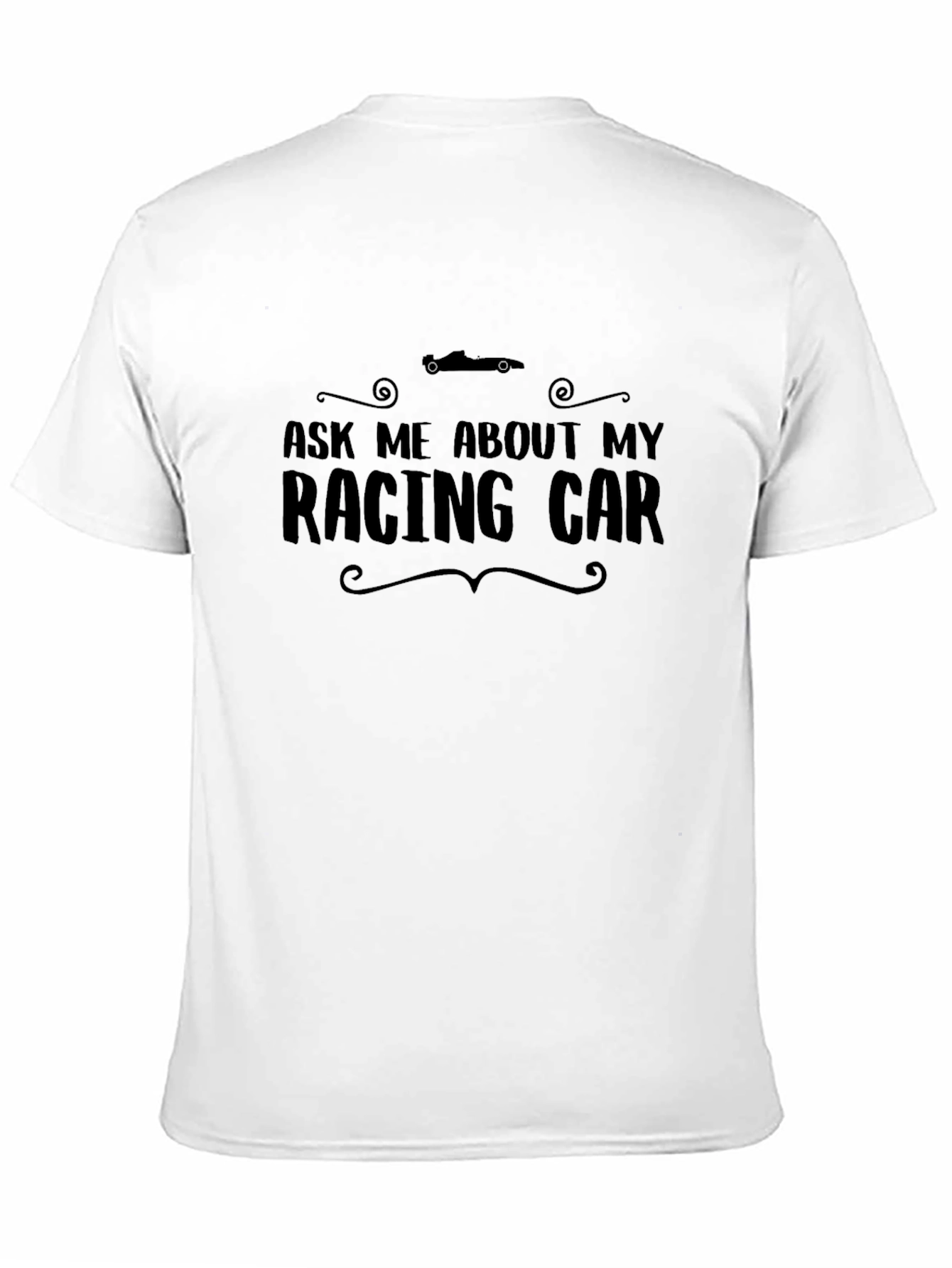 Camiseta Negra Ask Me About My Racing Car