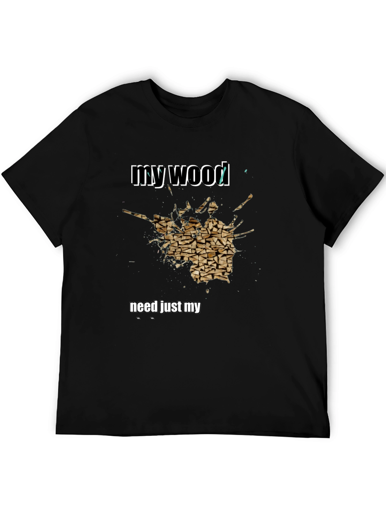 Camiseta Hombre My Wood Need Just My