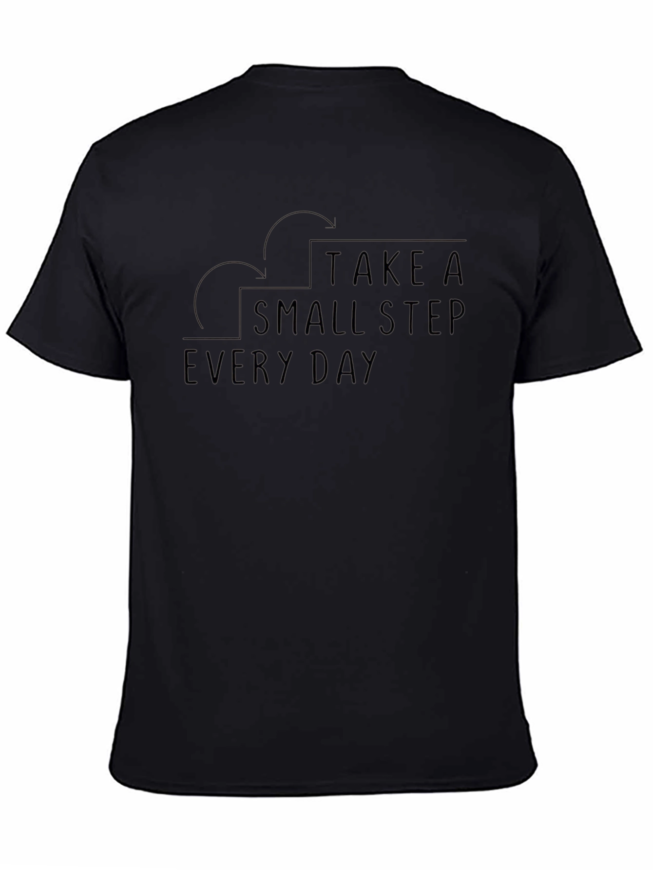 Take A Small Step Every Day Black T-Shirt