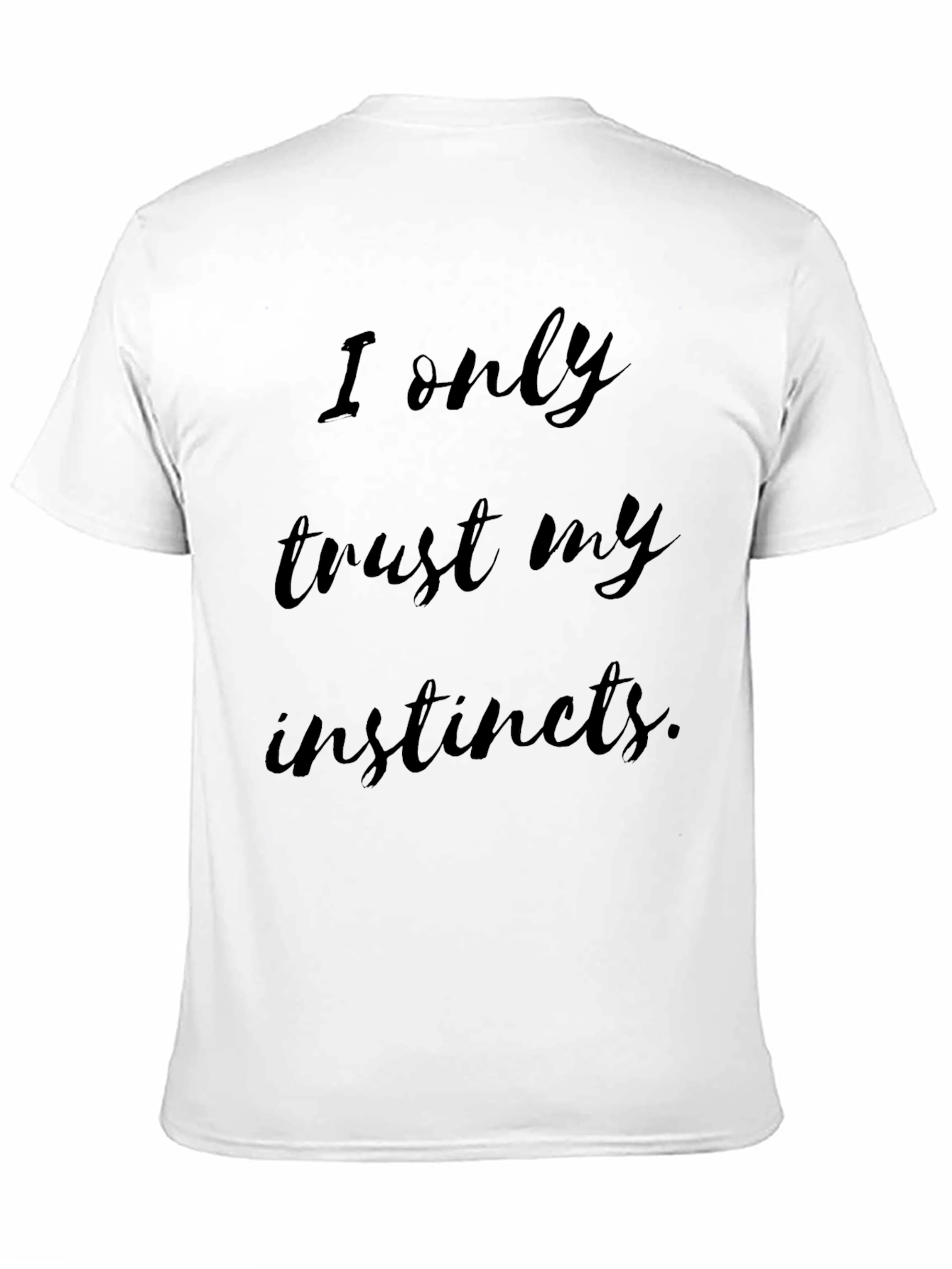 Camiseta Negra: Solo Confío en Mis Instintos