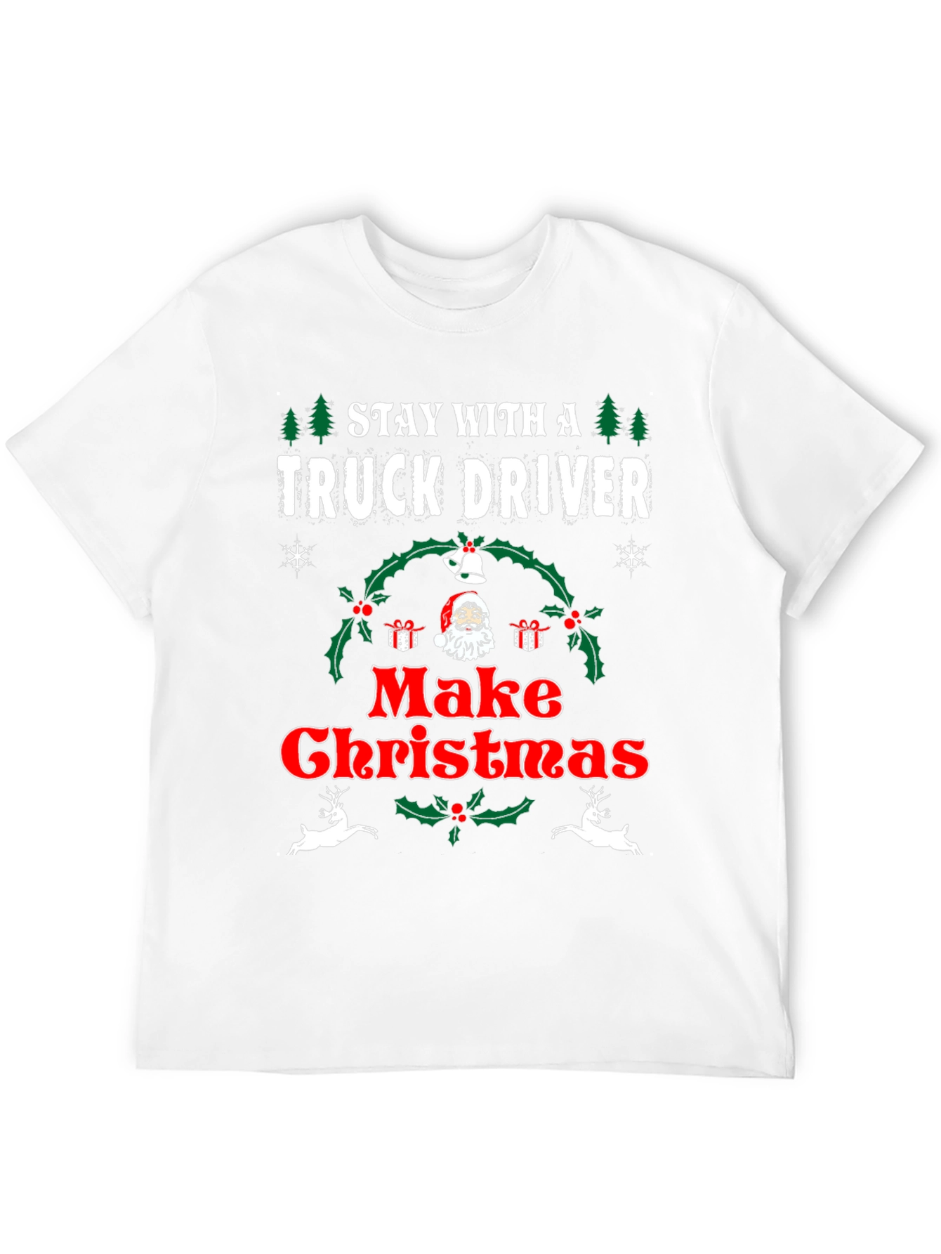 Camiseta Navideña Stay With A Truck Driver