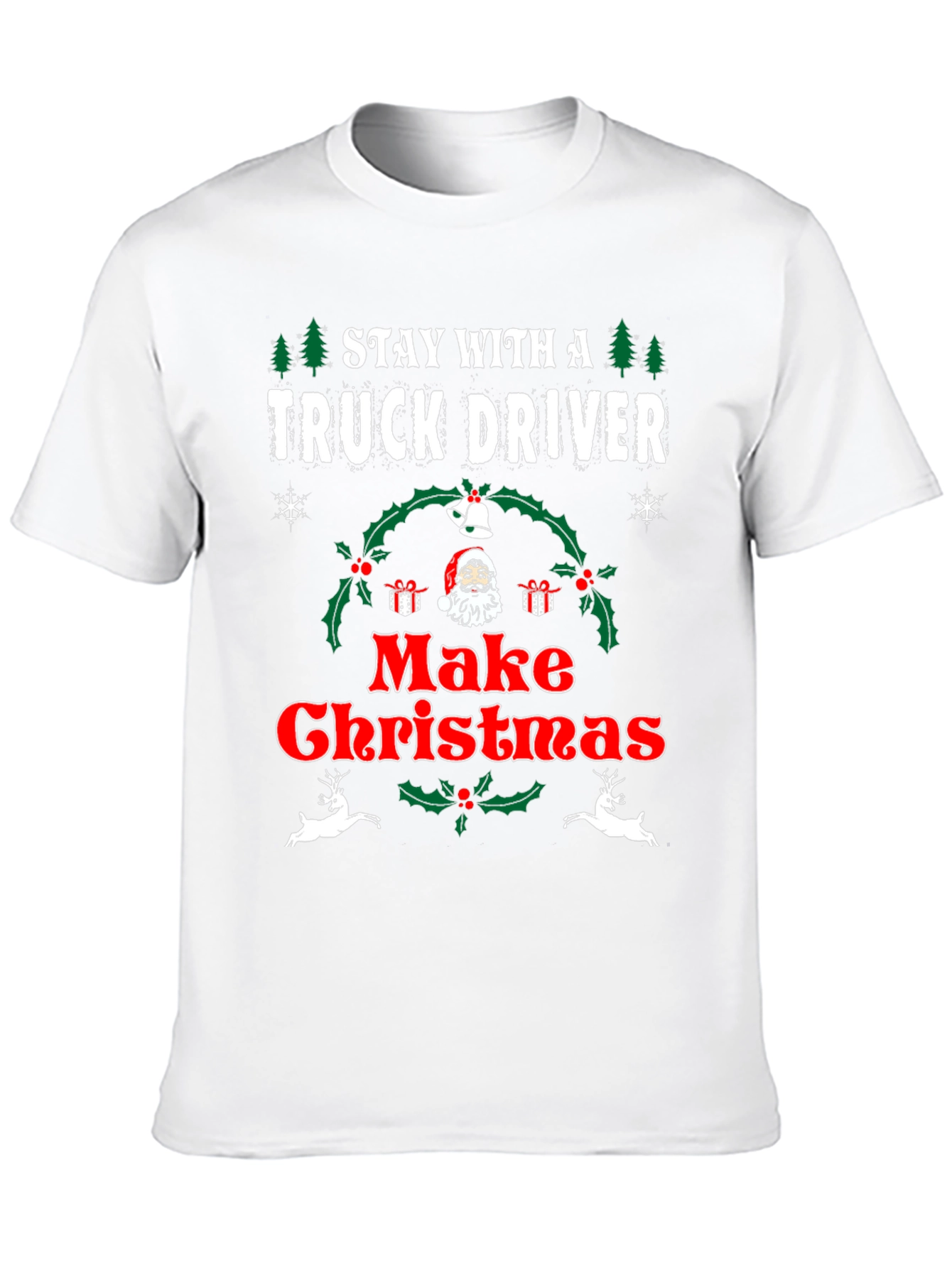 Camiseta Navideña Stay With A Truck Driver