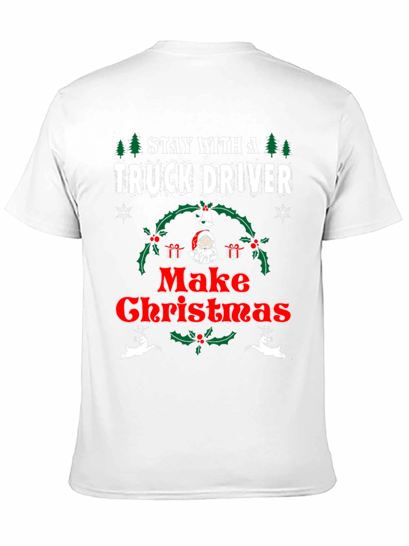 Camiseta Navideña Stay With A Truck Driver