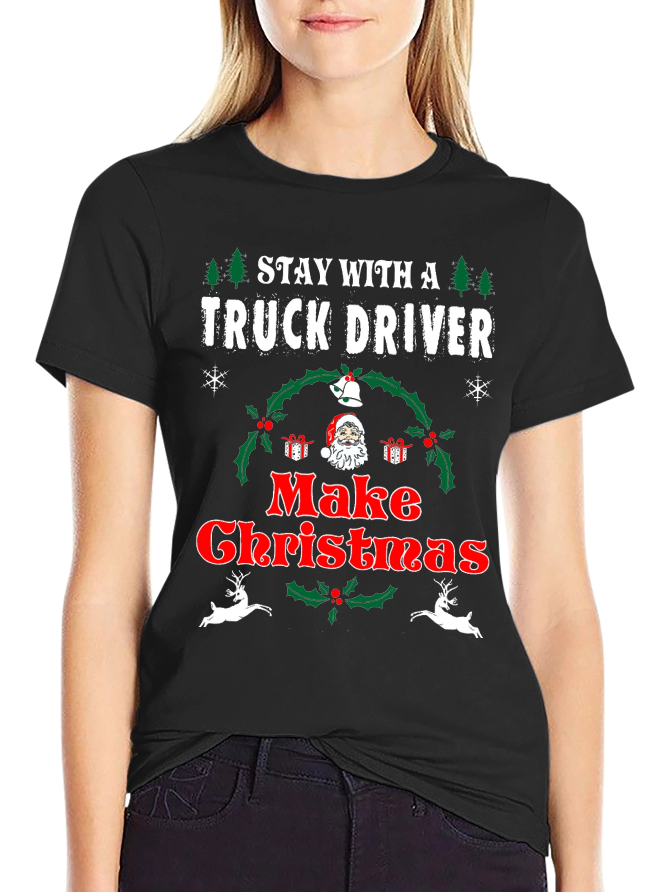 Camiseta Navideña Stay With A Truck Driver