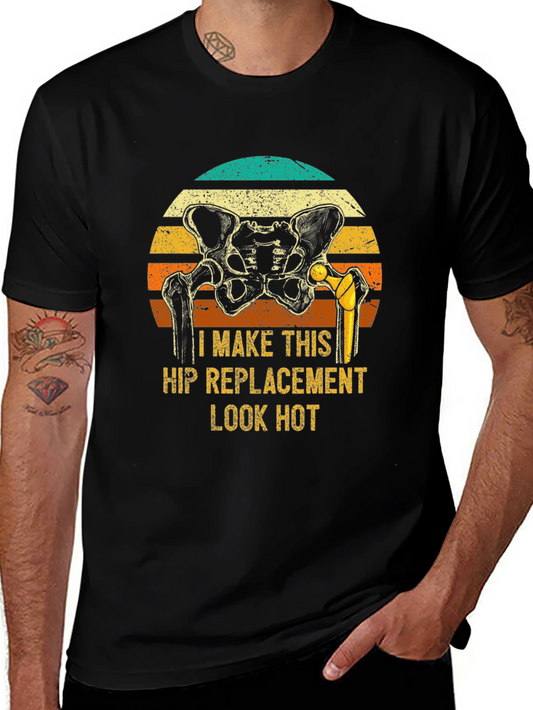 Camiseta Humor Reemplazo de Cadera - ¡Luce Bien!